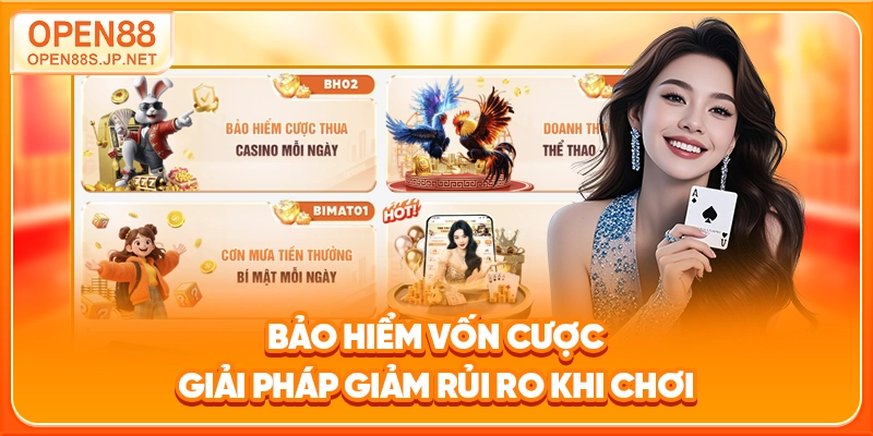 bao-hiem-von-cuoc-–-giai-phap-giam-rui-ro-khi-choi