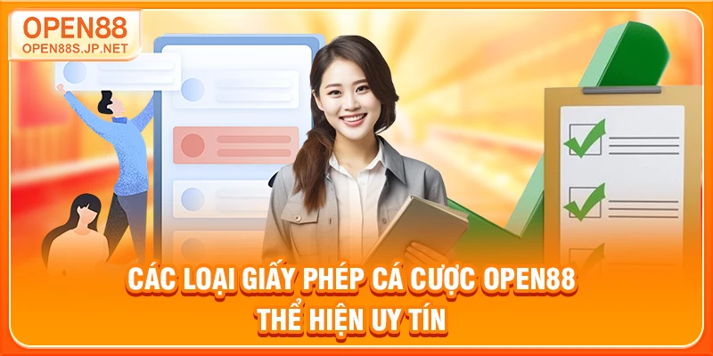 cac-loai-giay-phep-ca-cuoc-open88-the-hien-uy-tin