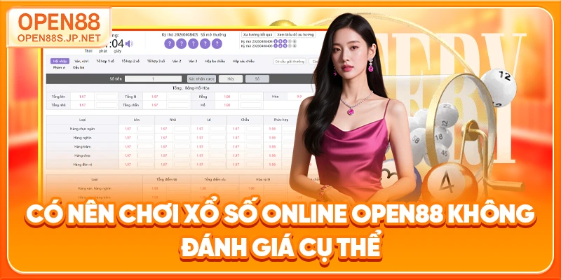 co-nen-choi-xo-so-online-open88-khong-danh-gia-cu-the