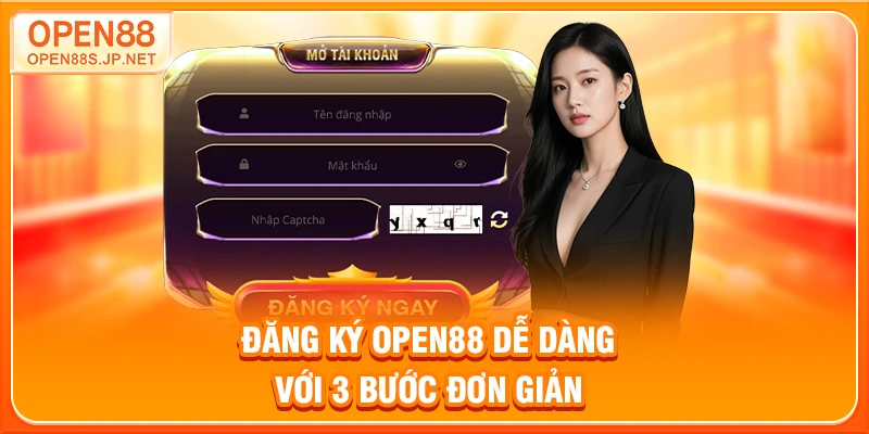dang-ky-open88-de-dang-voi-3-buoc-don-gian