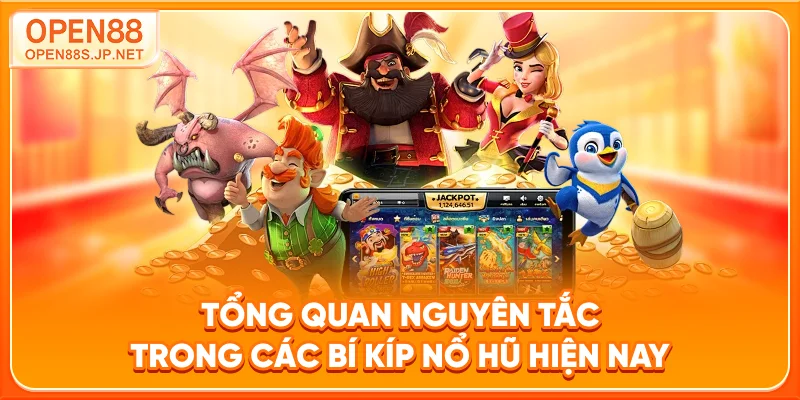 tong-quan-nguyen-tac-trong-cac-bi-kip-no-hu-hien-nay