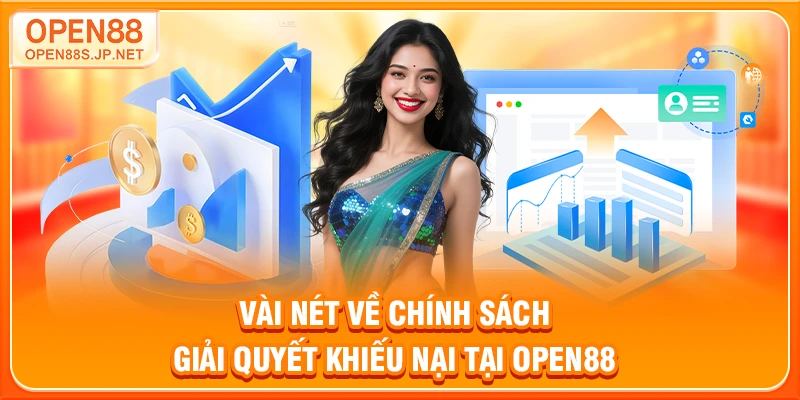 vai-net-ve-chinh-sach-giai-quyet-khieu-nai-tai-open88
