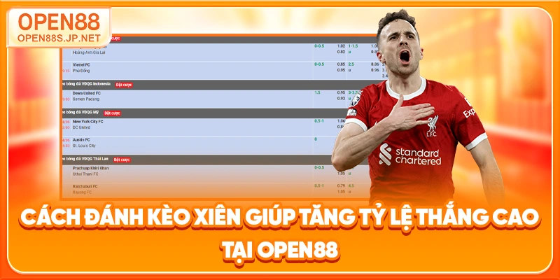 cach-danh-keo-xien-giup-tang-ty-le-thang-cao-tai-open88
