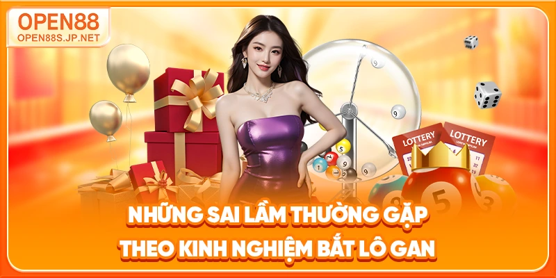 nhung-sai-lam-thuong-gap-theo-kinh-nghiem-bat-lo-gan