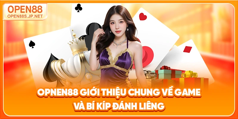 opnen88-gioi-thieu-chung-ve-game-va-bi-kip-danh-lieng